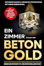 Ein Zimmer Betongold – Dein Kickstart in die Immob